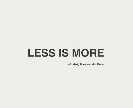 Less is More: A Philosophy for Modern Life - ARUM.CARE